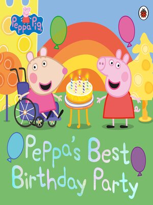 cover image of Peppa's Best Birthday Party